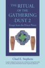 Image for The Ritual of the Gathering Dust 2 : Escape from the Prison Planet