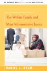 Image for The Welfare Family and Mass Administrative Justice