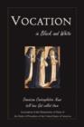 Image for Vocation in Black and White : Dominican Contemplative Nuns Tell How God Called Them
