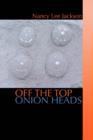 Image for Off the Top Onion Heads