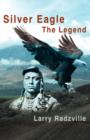Image for Silver Eagle : The Legend