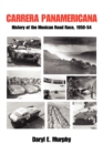 Image for Carrera Panamericana : History of the Mexican Road Race, 1950-54