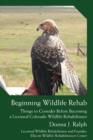 Image for Beginning Wildlife Rehab