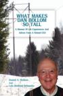 Image for What Makes Dan Bollom So Tall? : A Memoir of Life Experiences and Advice from a Retired CEO