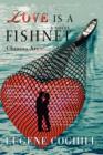 Image for Love Is a Fishnet