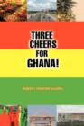 Image for Three Cheers for Ghana!