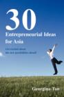 Image for 30 Entrepreneurial Ideas for Asia