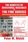 Image for The Benefits of Behavioral Research to the Fire Service : Human Behavior in Fires and Emergencies