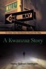 Image for A Kwanzaa Story : Or How One Gentleman Found His Way