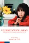 Image for Understanding Japan Through the Eyes of Christian Faith