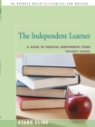Image for The Independent Learner : A Guide to Creative Independent Study