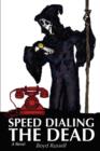 Image for Speed Dialing the Dead