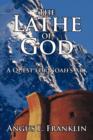 Image for The Lathe of God : A Quest for Noah&#39;s Ark