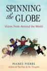 Image for Spinning the Globe : Voices from Around the World