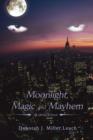 Image for Moonlight, Magic and Mayhem