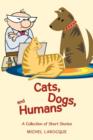 Image for Cats, Dogs, and Humans