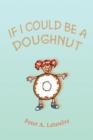 Image for If I Could Be a Doughnut