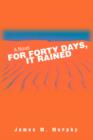 Image for For Forty Days, It Rained
