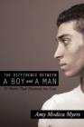 Image for The Difference Between a Boy and a Man : 75 Words That Illustrate the Gap