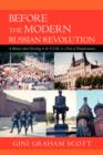 Image for Before the Modern Russian Revolution : A Memoir about Traveling in the U.S.S.R. in a Time of Transformation