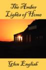 Image for The Amber Lights of Home
