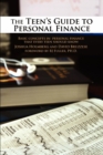 Image for The Teen&#39;s Guide to Personal Finance : Basic Concepts in Personal Finance That Every Teen Should Know