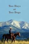 Image for Two Days at Two Dogs : A Western Novel