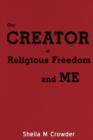 Image for Our Creator of Religious Freedom and Me