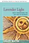 Image for Lavender Light : Daily Meditations for Gay Men in Recovery