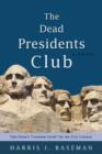 Image for The Dead Presidents Club