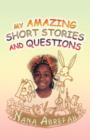 Image for My Amazing Short Stories and Questions