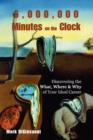 Image for 6,000,000 Minutes on the Clock : Discovering the What, Where &amp; Why of Your Ideal Career