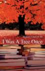Image for I Was A Tree Once