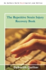 Image for The Repetitive Strain Injury Recovery Book