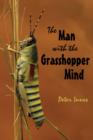 Image for The Man with the Grasshopper Mind