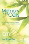 Image for Memory in the Cells : how to change behavioral patterns and release the pain body