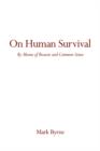 Image for On Human Survival : By Means of Reason and Common Sense