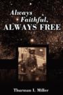 Image for Always Faithful, Always Free