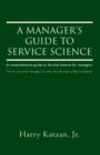 Image for A Manager&#39;s Guide to Service Science