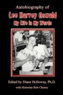 Image for Autobiography of Lee Harvey Oswald : My Life in My Words