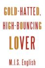 Image for Gold-Hatted, High-Bouncing Lover