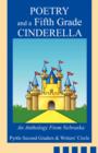 Image for Poetry and a Fifth Grade Cinderella : An Anthology From Nebraska