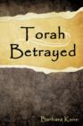 Image for Torah Betrayed : The Danger of Mistaking Personality for Character