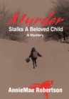 Image for Murder Stalks a Beloved Child: A Mystery