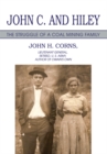 Image for John C. and Hiley: The Struggle of a Coal Mining Family