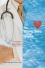 Image for Wrong Side of an Illness: A Doctor&#39;s Love Story