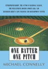 Image for One Batter One Pitch: Entrepreneurship; the Action B Baseball League; the Penultimate Boston Sports Bar; and Reverend Green&#39;s Life Training and Development Center