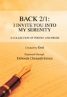Image for Back 2/1: I Invite You into My Serenity: A Collection of Poetry and Prose