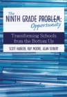 Image for Ninth Grade Opportunity: Transforming Schools from the Bottom Up
