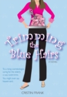 Image for Trimming the Blue Hairs